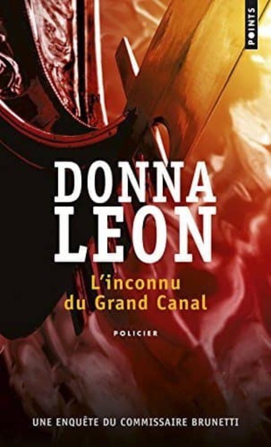 L Inconnu Du Grand Canal: Une Enquete Du Commissaire Brunetti