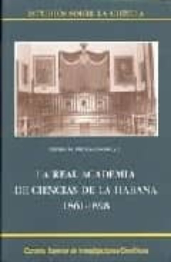 La Real Academia De Ciencias De La Habana 1861-1898