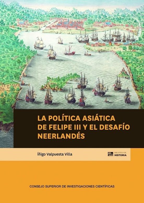 La Política Asiática De Felipe Iii Y El Desafío Neerlandes