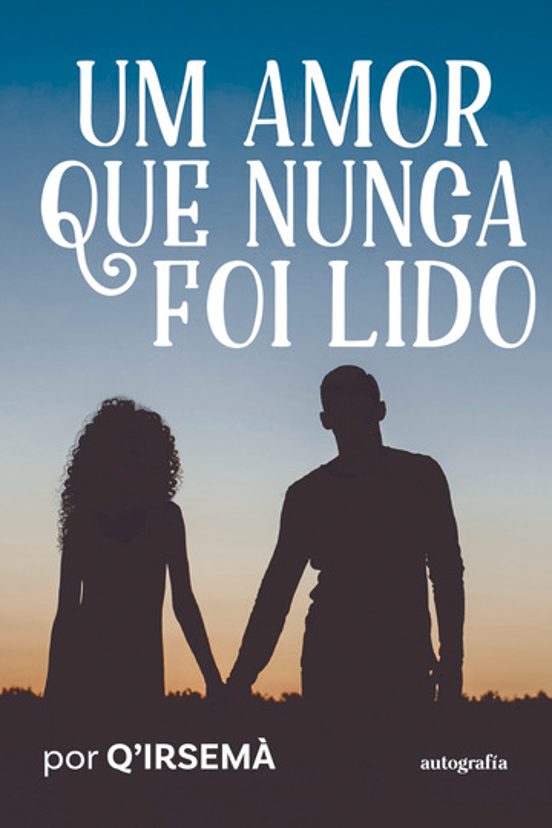 Um Amor Que Nunca Foi Lido