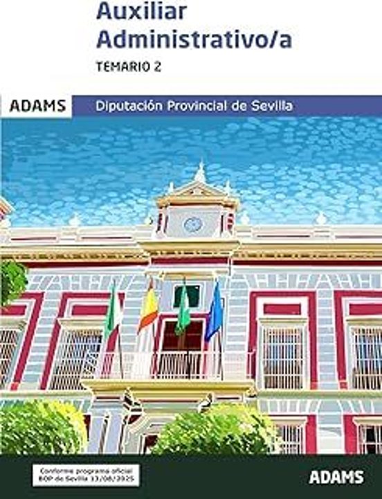 Temario 2 Auxiliar Administrativo-a De La Diputación Provincial De Sevilla