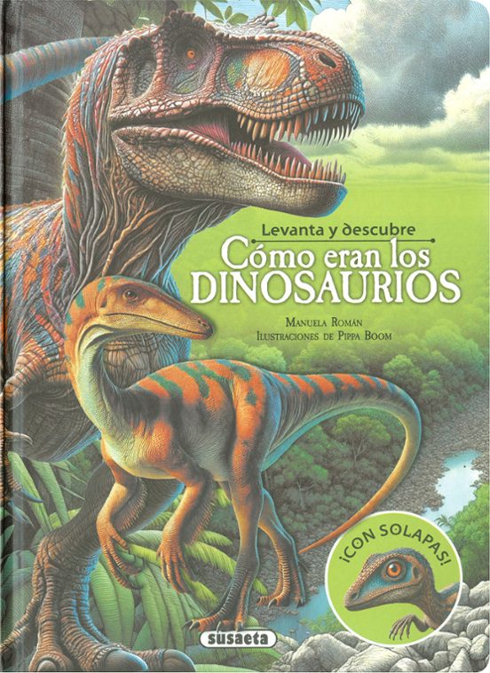 Levanta Y Descubre Cómo Eran Los Dinosaurios