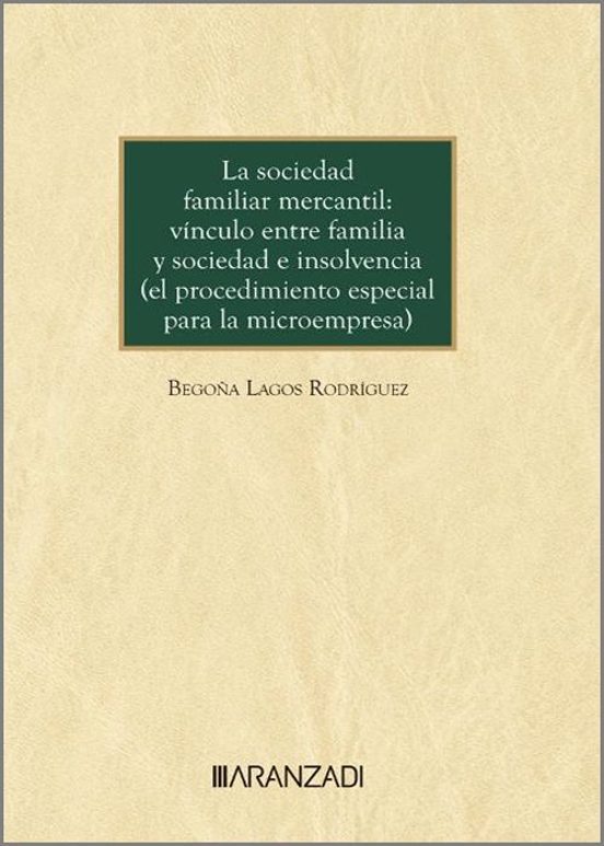 Sociedad Familiar Mercantil: Vínculo Entre Familia Y Sociedad E Insolv