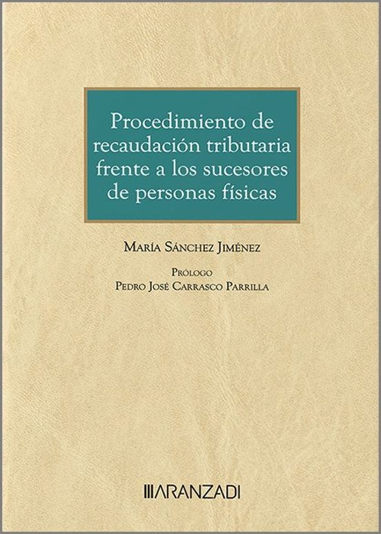 Procedimiento De Recaudación Tributaria Frente A Los Sucesores De Personas Físicas