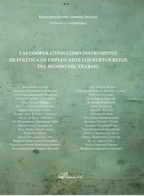 Las Cooperativas Como Instrumento De Política De Empleo Ante Los Nuevos Retos Del Mundo Del Trabajo