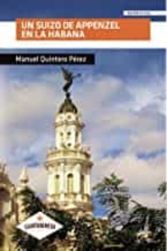 Un Suizo De Appenzel En La Habana