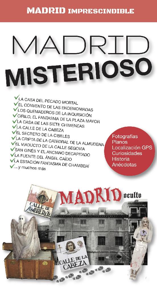 Madrid Imprescindible. Madrid Misterioso