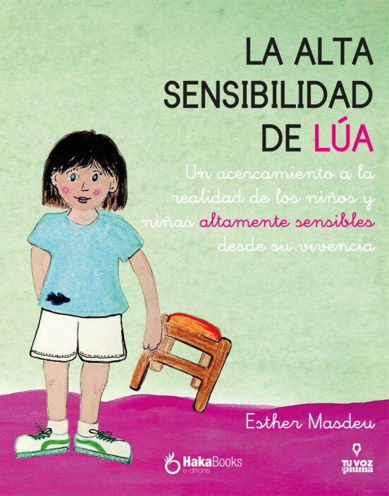 La Alta Sensibilidad De Lua. Un Acercamiento A La Realidad De Los Niño