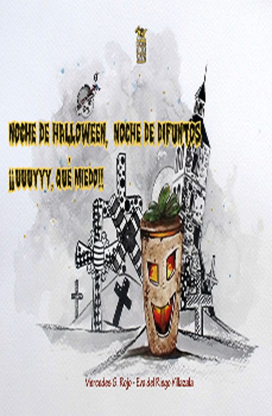 Noche De Halloween Noche De Difuntos. Ááuuuyyy Qué Miedo!!!