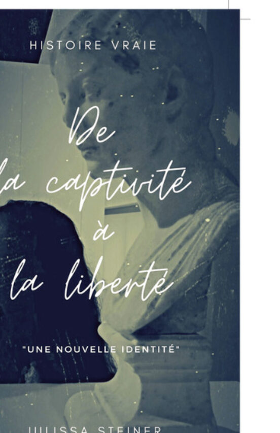 De la Captivité à la Liberté