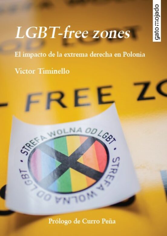 Lgbt-free Zones. El Impacto De La Extrema Derecha En Polonia