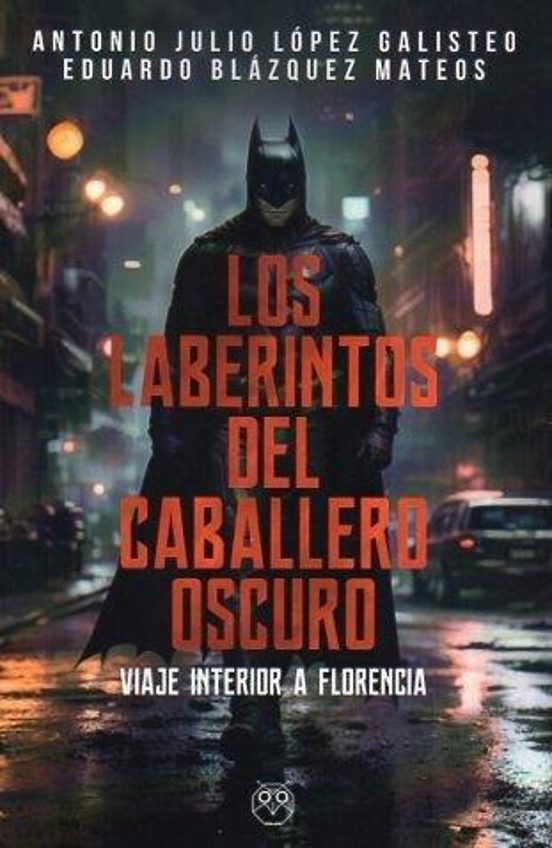 Los Laberintos Del Caballero Oscuro
