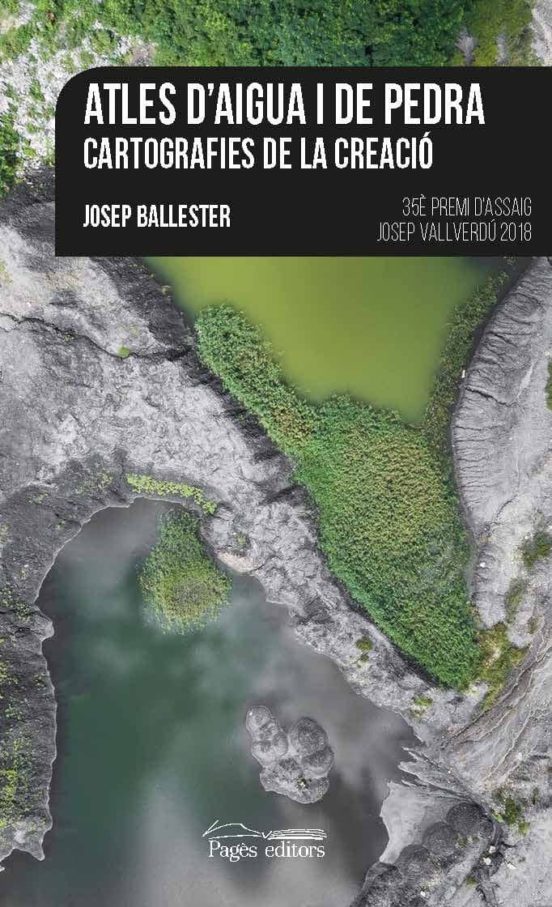 Atles D Aigua I De Pedra: Cartografies De La Creacio