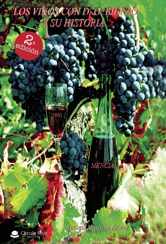 Los Vinos Con D.O Bierzo... Y Su Historia