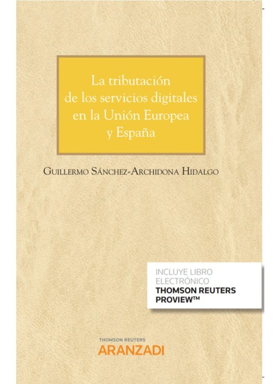 La Tributación De Los Servicios Digitales En La Unión Europea Y E Spañ
