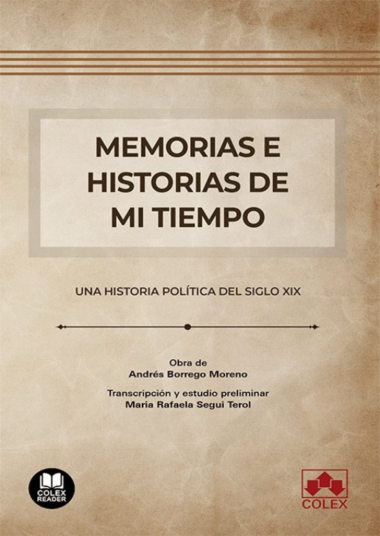Memorias E Historias De Mi Tiempo