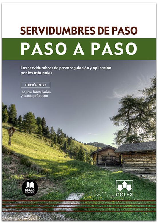 Servidumbres De Paso. Paso A Paso. Las Servidumbres De Paso: Regulació