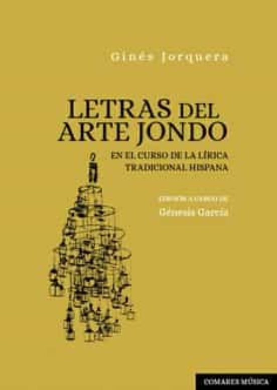 Letras Del Arte Jondo En El Curso De La Lírica Tradicional Hispana