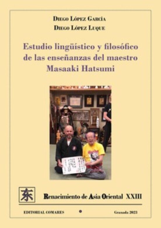 Estudio Lingüístico Y Filosófico De Las Enseñanzas Del Maestro Massaki Hatsumi