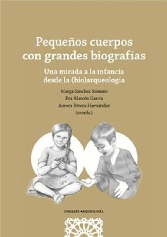 Pequeños Cuerpos Con Grandes Biografías. Una Mirada A La Infancia Desd