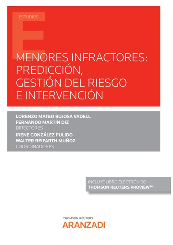 Menores Infractores: Prediccion Gestion Del Riesgo E Intervencion