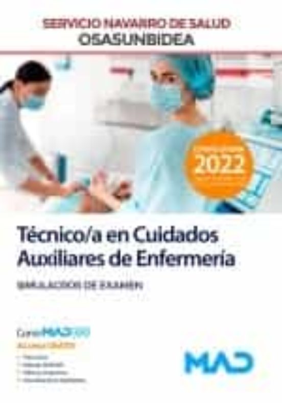 Técnico En Cuidados Auxiliares De Enfermería Del Servicio Navarro De Salud-Osasunbidea. Simulacros D