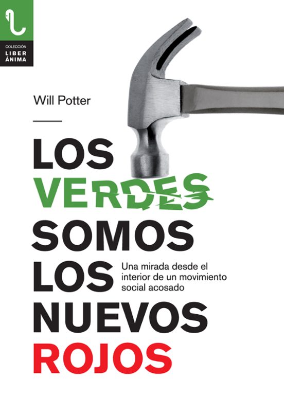 Los Verdes Somos Los Nuevos Rojos: Una Mirada Desde El Interior D E Un