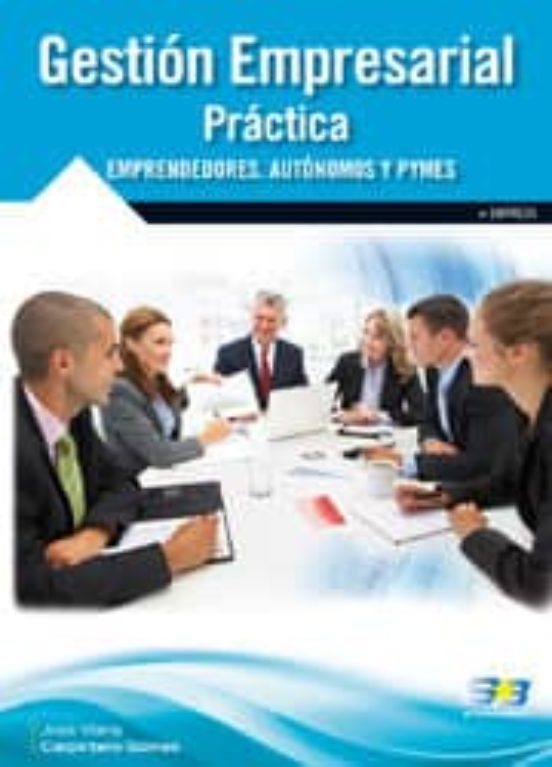 Gestion Empresarial Practica Emprendedores Autonomos Y Pymes