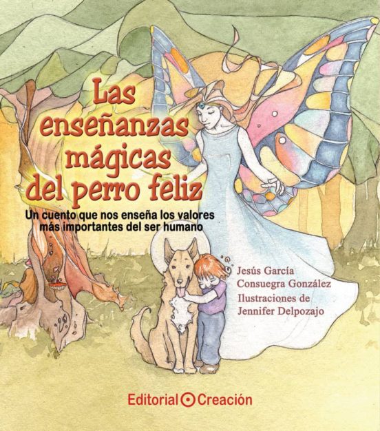Las Enseñánzas Mágicas Del Perro Feliz