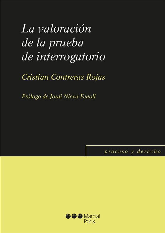 La Valoración De La Prueba De Interrogatorio