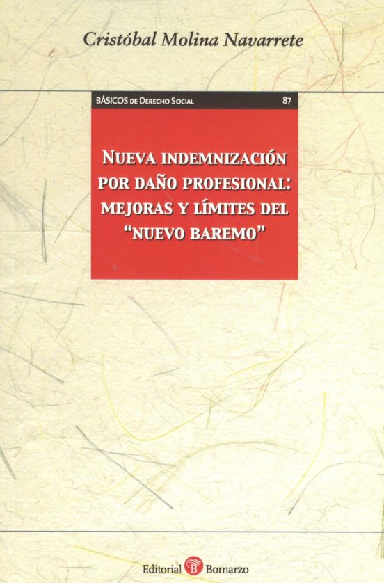 Nueva Indemnizacion Por Daño Profesional : Mejoras Y Limites Del Nuevo