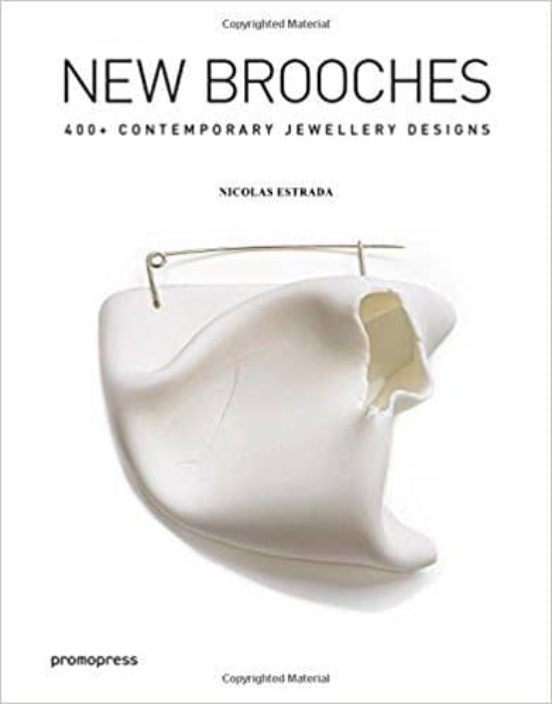 New Brooches: 400+ Contemporary Jewelry Designs