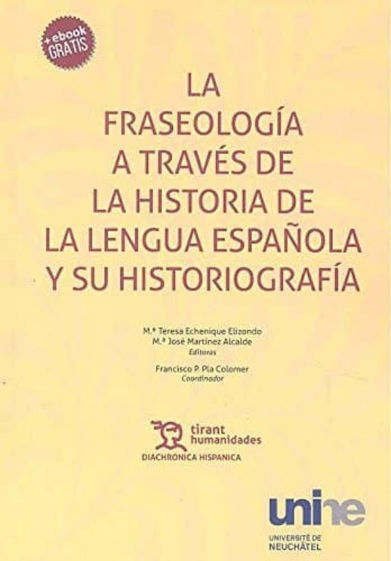 La Fraseología A Través De La Historia De La Lengua Española Y Su Historiografía