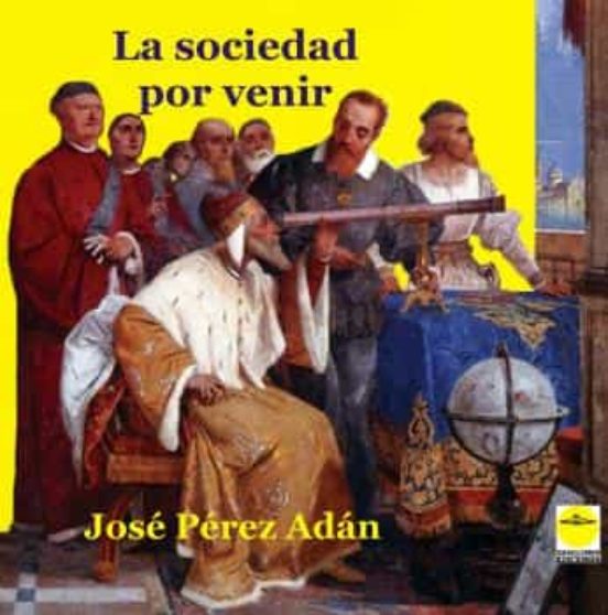 La Sociedad Por Venir