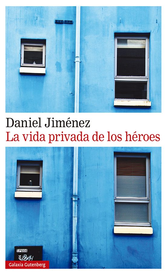 La Vida Privada De Los Héroes