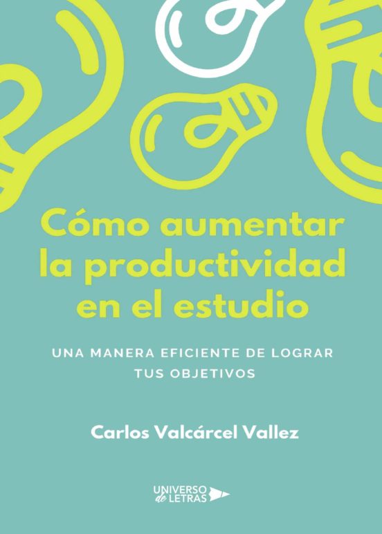 Cómo Aumentar La Productividad En El Estudio