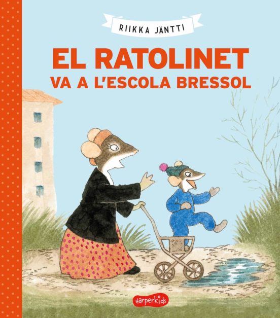 El Ratolinet Va A L'escola Bressol