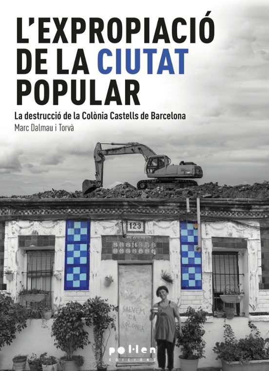 L'expropiació De La Ciutat Popular