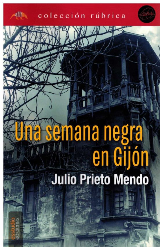Una Semana Negra En Gijon