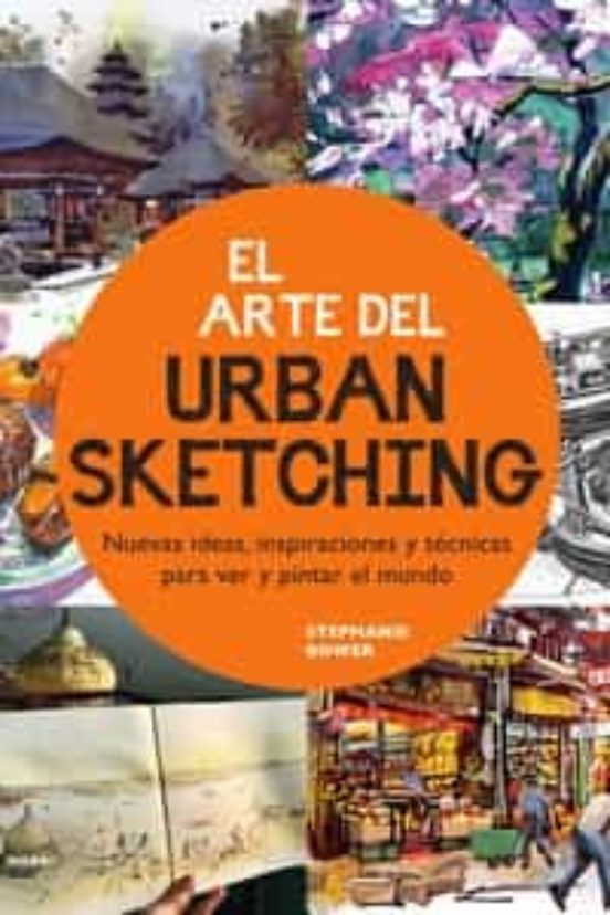 El Arte Del Urban Sketching