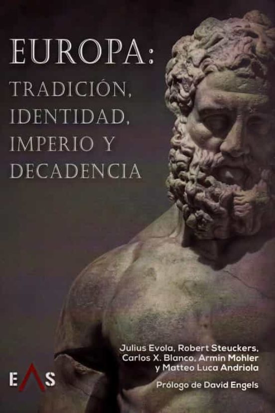 Europa: Tradicion Identidad Imperio Y Decadencia