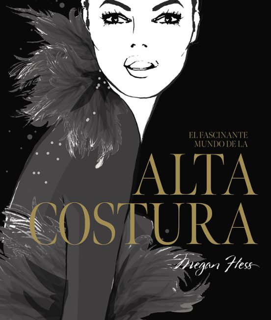 El Fascinante Mundo De La Alta Costura