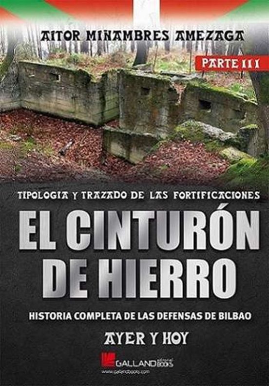 El Cinturon De Hierro. Ayer Y Hoy