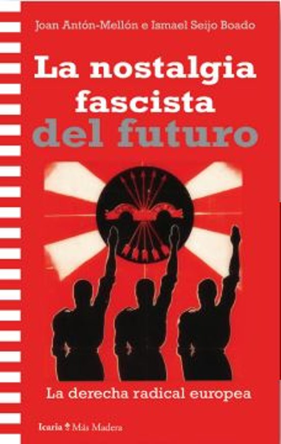 La Nostalgia Fascista Del Futuro