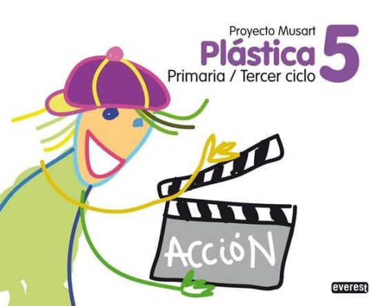 Plastica 5º Primaria. Proyecto Musart