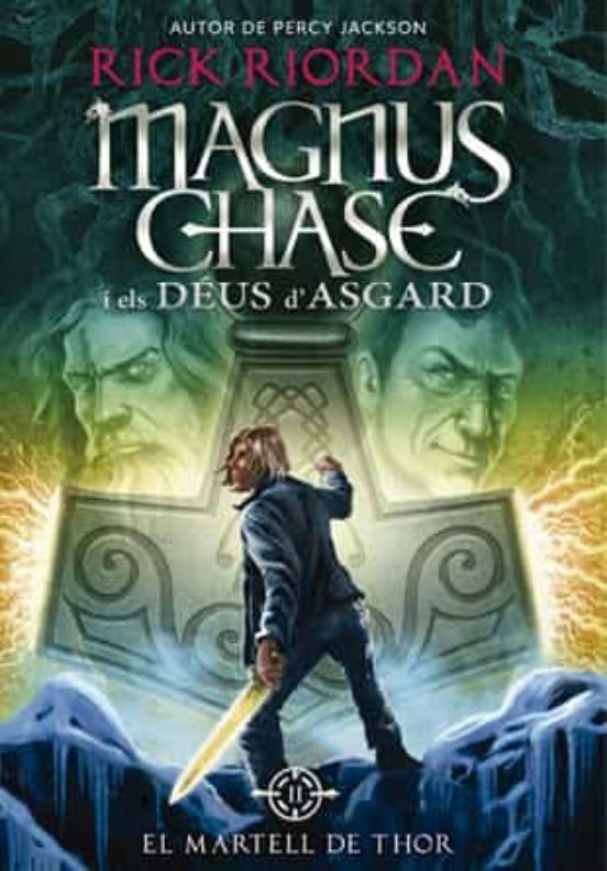 Magnus Chase I Els Déus D Asgard 2. El Martell De Thor