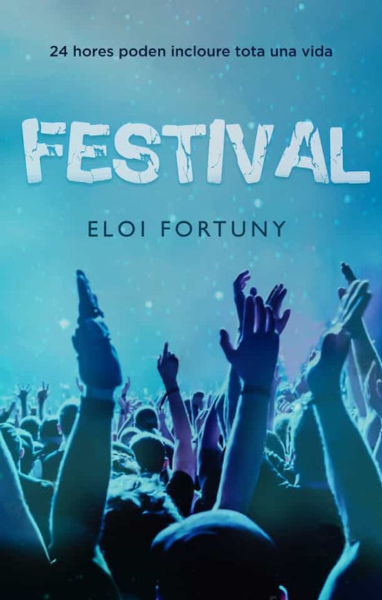 Festival: 24 Hores Poden Ser Tota Una Vida