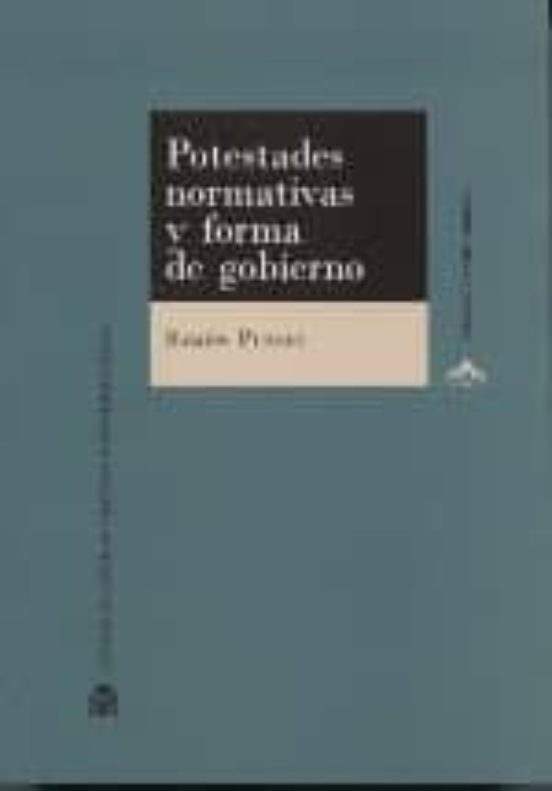 Potestades Normativas y Forma de Gobierno