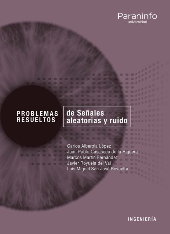 Problemas Resueltos De Señales Aleatorias Y Ruido