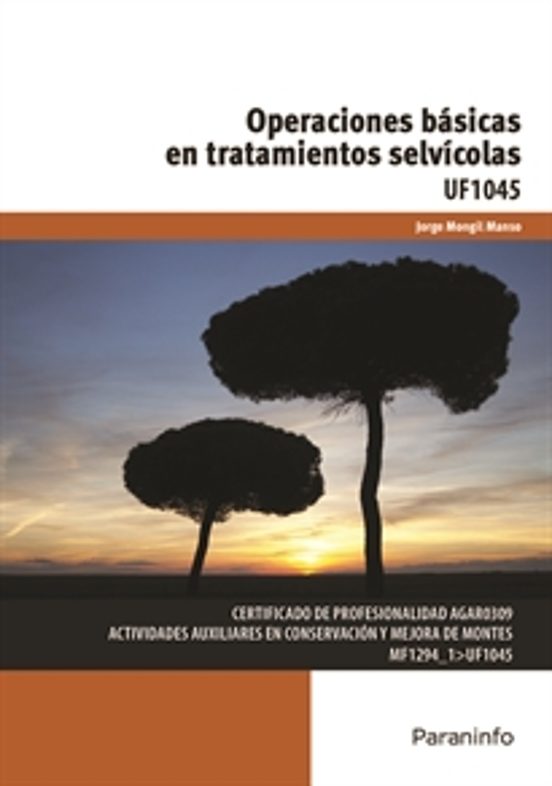 Operaciones Basicas en Tratamientos Selvicolas. Certificado D